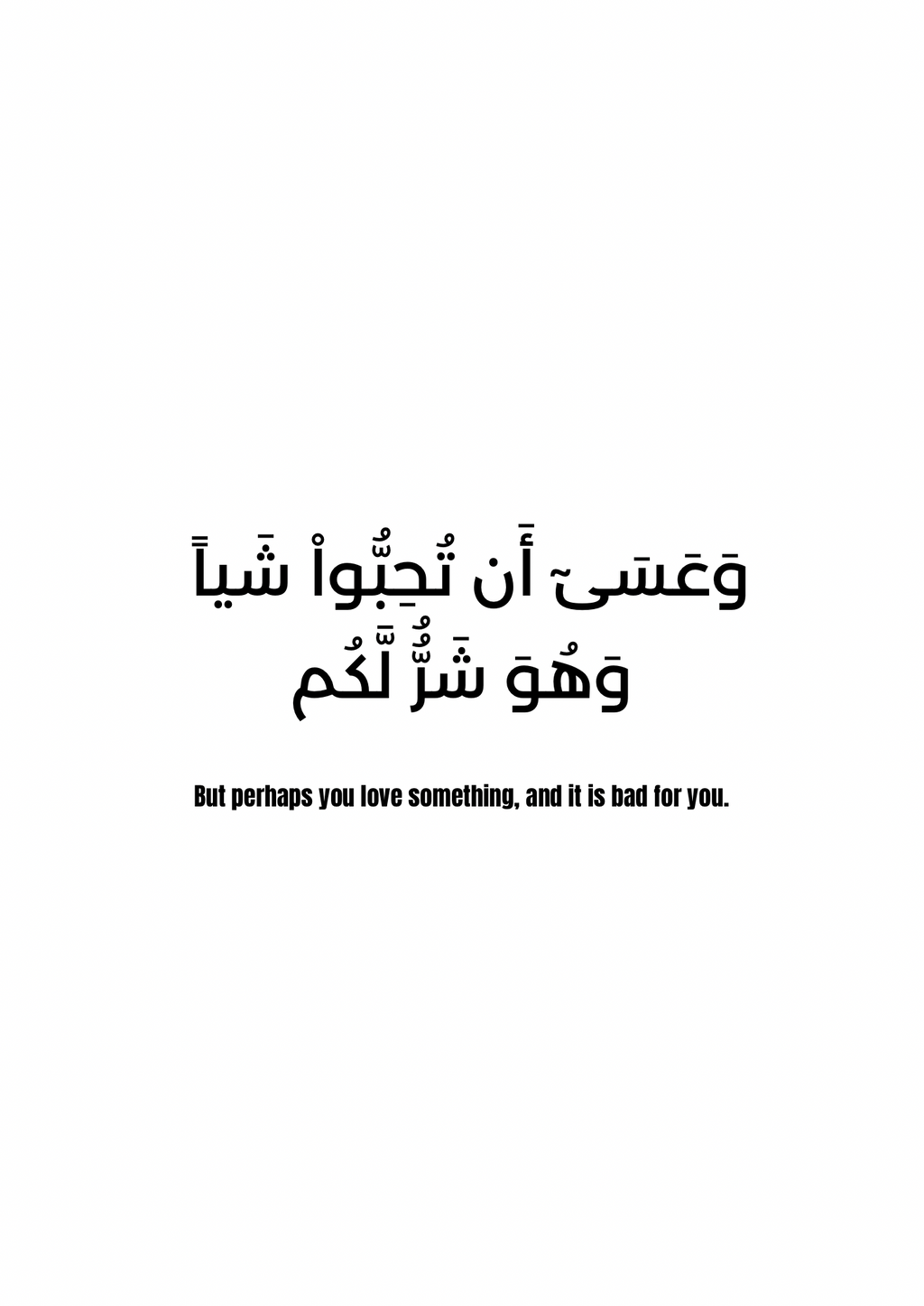 "But perhaps you love something, and it's bad for you"